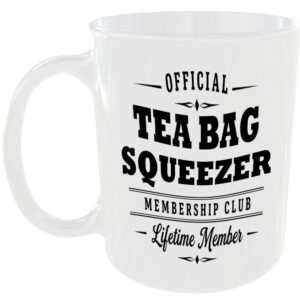 Official Tea Bag Squeezer Membership Club Funny Ceramic Mug Foodie Drink Kitchen