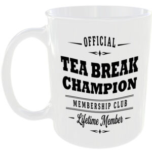 Official Tea Break Champion Membership Club Funny Ceramic Mug Tea Coffee Kitchen