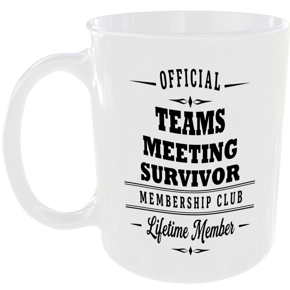 Official Teams Meeting Survivor Membership Club Funny Office Mug Gift