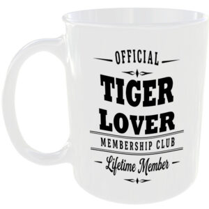 Official Tiger Lover Membership Club Funny Ceramic Mug Birthday Gift Tea Coffee