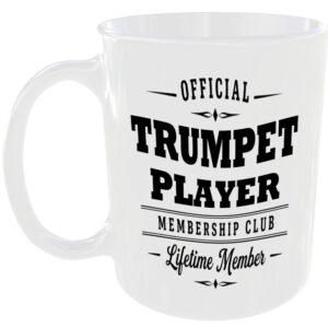 Official Trumpet Player Membership Club Funny Ceramic Mug Music Musician Fan Tea