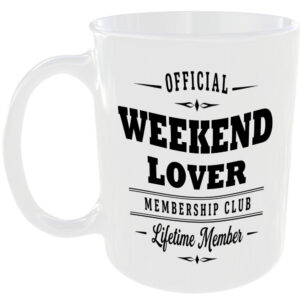Official Weekend Lover Membership Club Funny Ceramic Mug Birthday Gift Tea Cup ☕