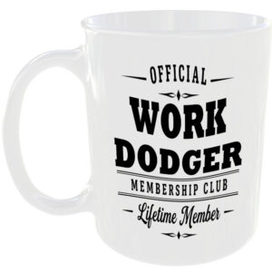 Official Work Dodger Membership Club Funny Ceramic Mug Birthday Gift Tea Coffee