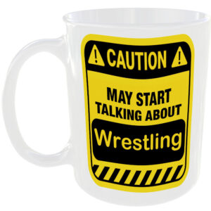 Caution May Start Talking About Wrestling Mug Funny Sport Cup Coffee Tea Gift