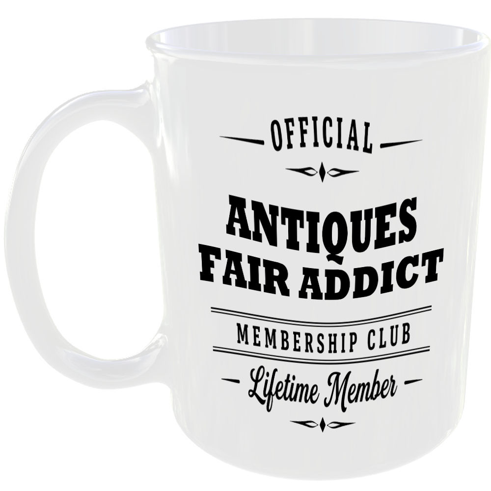 Official Antiques Fair Addict Membership Club Funny Ceramic Mug Retirement Gift