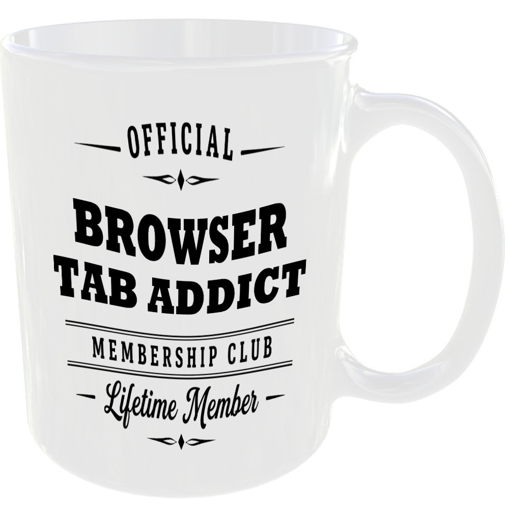 Official Browser Tab Addict Membership Club Funny Ceramic Mug Tech Geek Office - Image 2