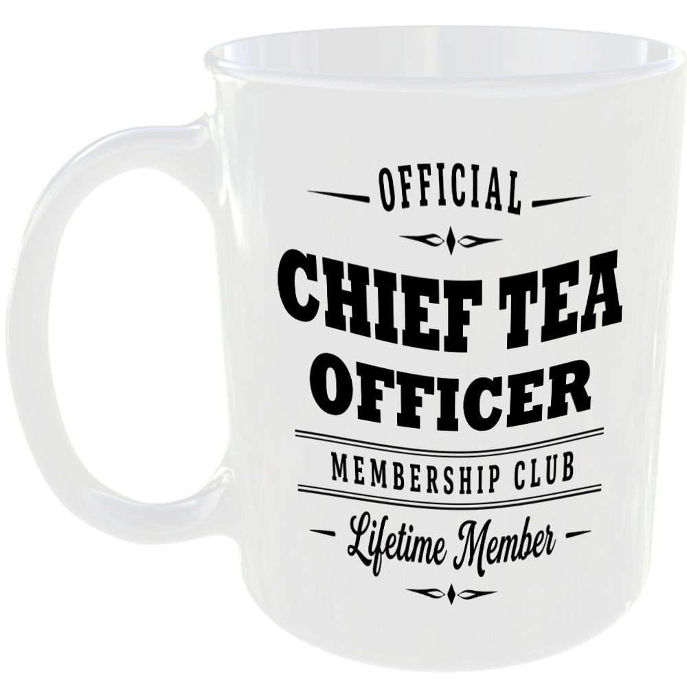Official Chief Tea Officer Membership Club Funny Ceramic Mug Banter Cheeky Gift