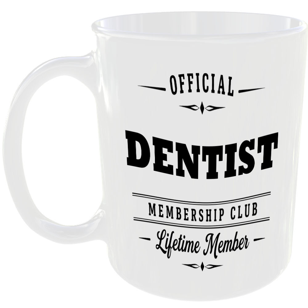 Official Dentist Membership Club Funny Ceramic Mug Work Career Colleague Gift