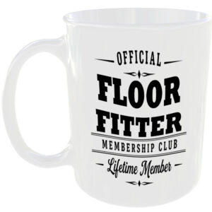 Official Floor Fitter Membership Club Funny Ceramic Mug Tradesman Work Tools Tea