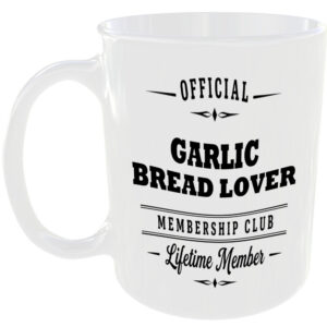Official Garlic Bread Lover Membership Club Funny Ceramic Mug Foodie Kitchen Tea
