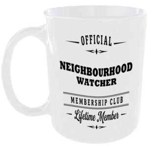 Official Neighbourhood Watcher Membership Club Funny Ceramic Mug Home Humour Tea