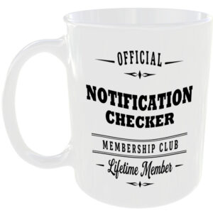 Official Notification Checker Membership Club Funny Ceramic Mug Tech Geek Office