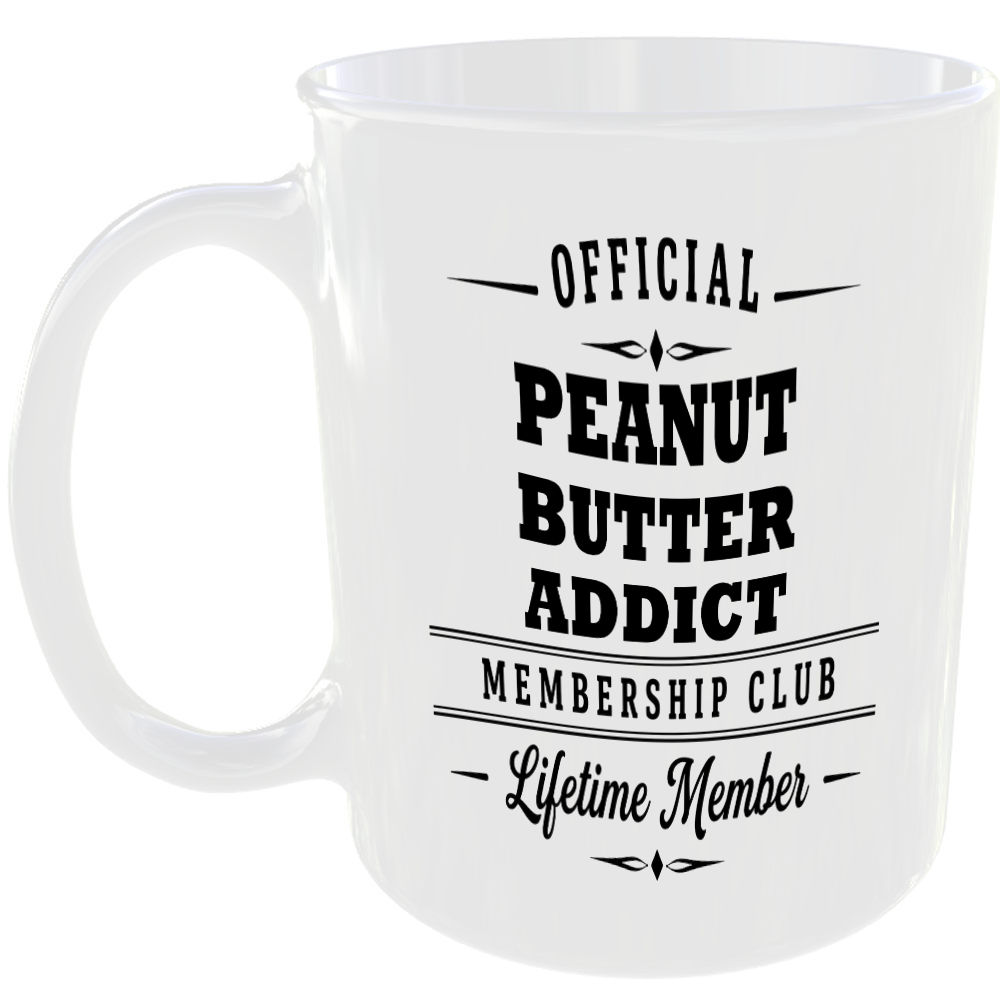 Official Peanut Butter Addict Membership Club Funny Ceramic Mug Foodie Kitchen