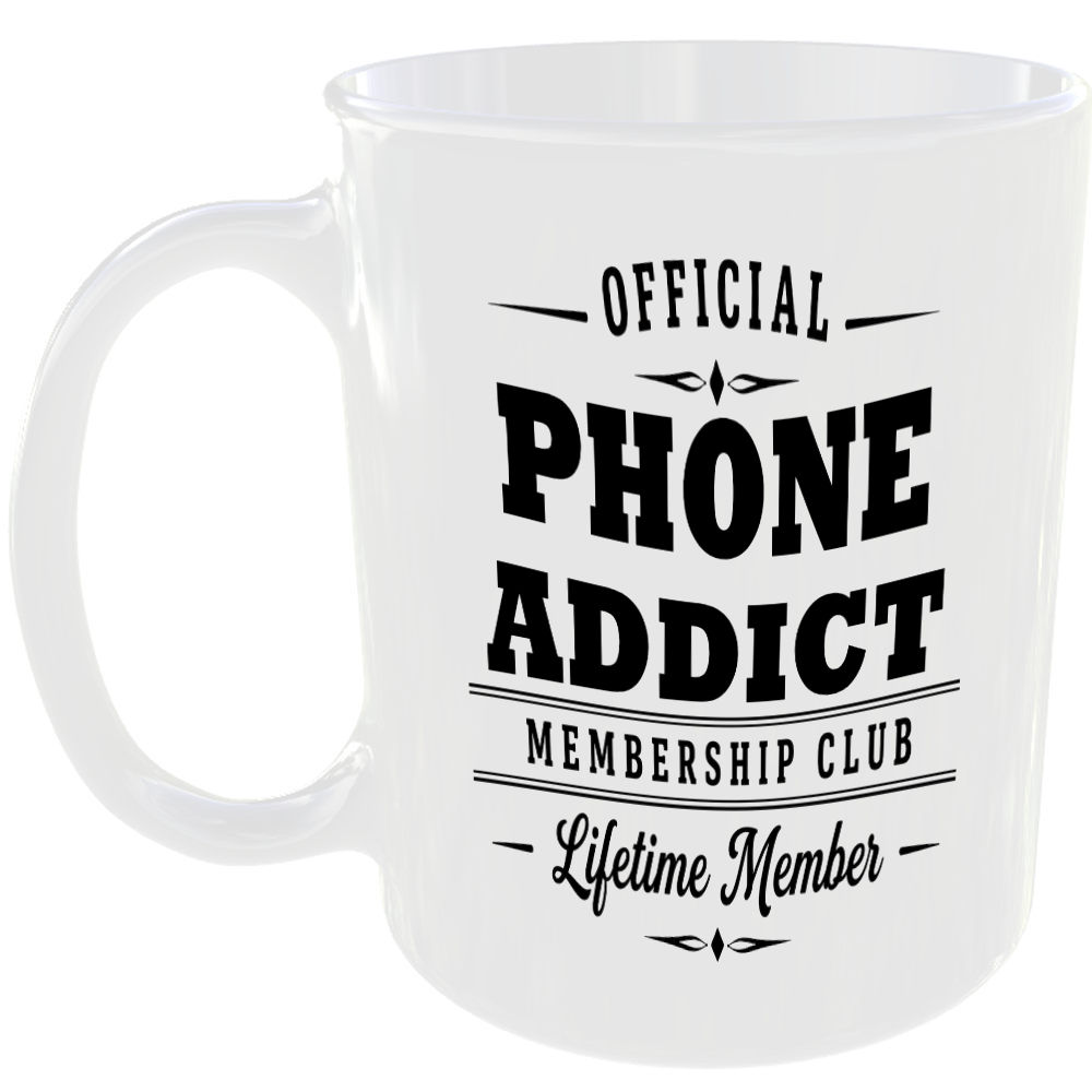 Official Phone Addict Membership Club Funny Ceramic Mug Tech Geek Office Gift