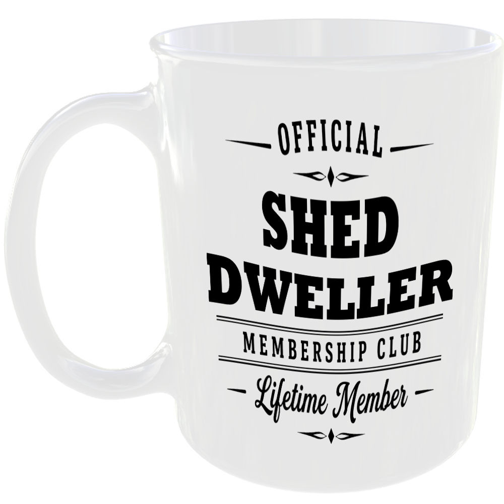Official Shed Dweller Membership Club Funny Ceramic Mug Retirement Leisure Gift