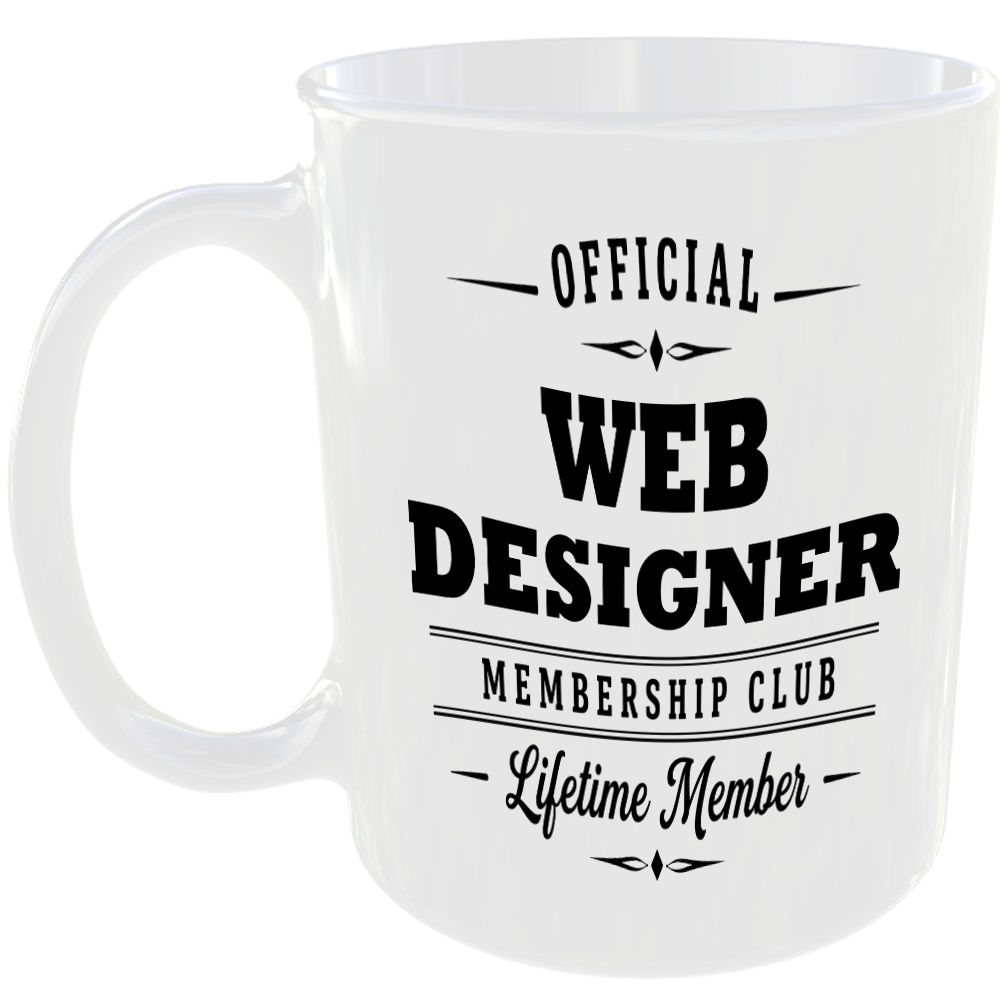 Official Web Designer Membership Club Funny Ceramic Mug Work Career Colleague
